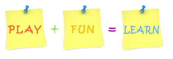 PLAY+FUN=LEARN